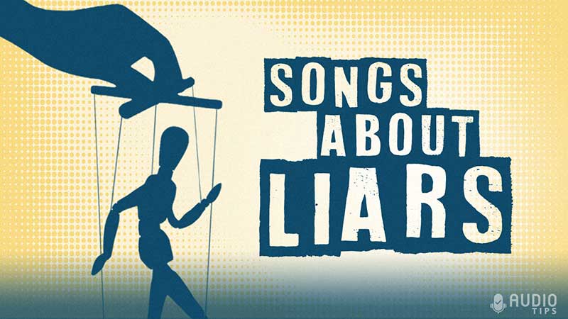 Songs About Liars and Lying