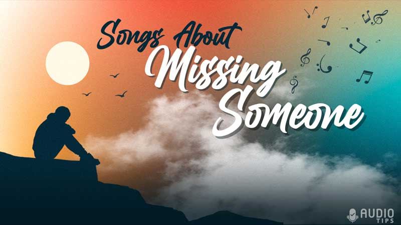 Songs About Missing Someone Graphic