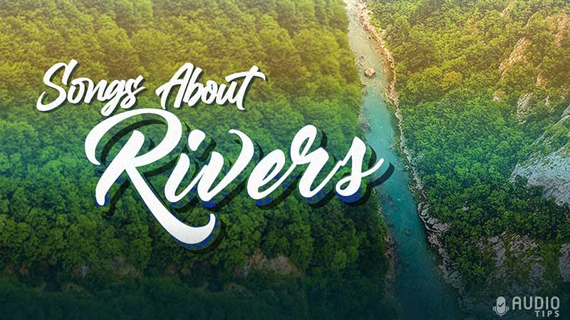 Songs About Rivers Graphic