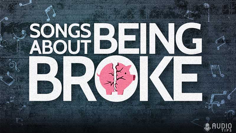50 Hit Songs About Being Broke 2023 With Videos Audio Tips