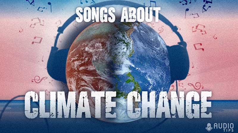 Songs About Climate Change Photo