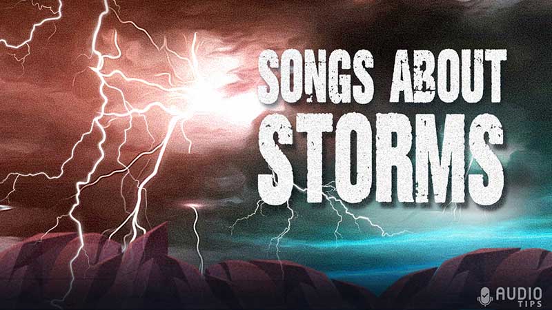 Songs About Storms Featured Image