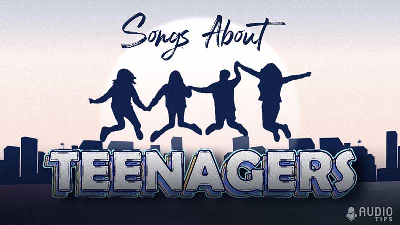 Songs About Teenagers Graphic