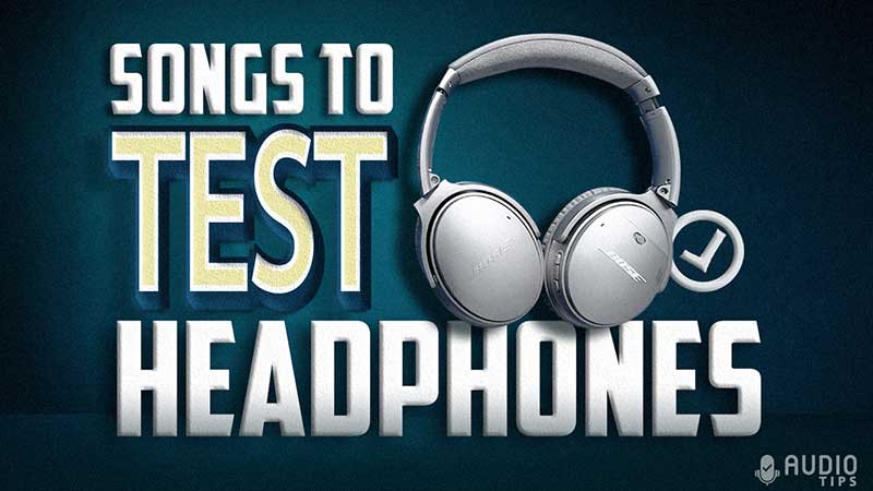 Songs to Test Headphones Graphic