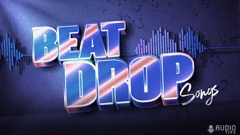 Best Beat Drop Songs Graphic