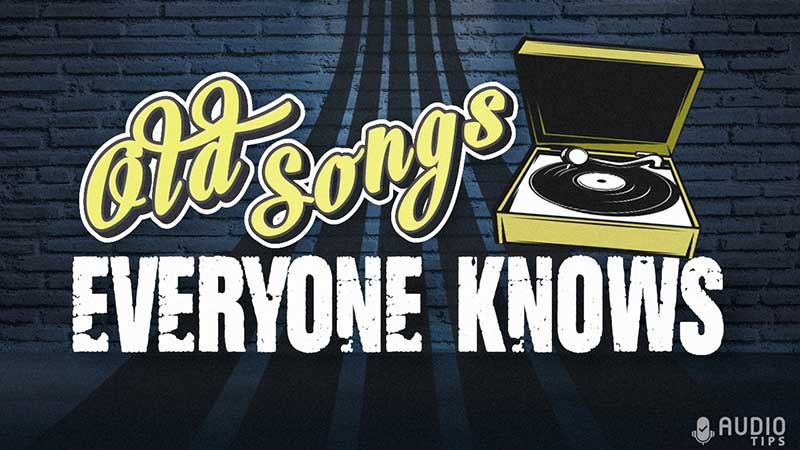 Old Songs Everyone Knows Featured Image