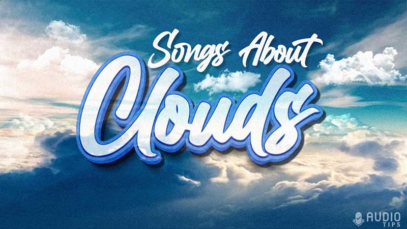 Songs About Clouds Featured Image