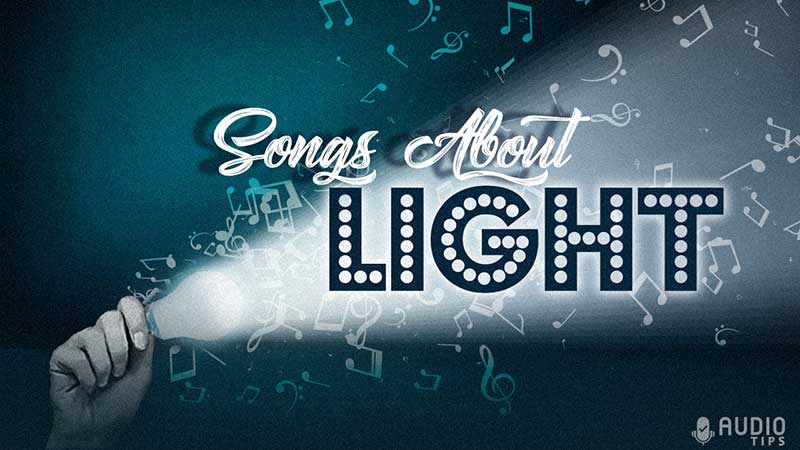 50 Popular Songs About Light 2024 With Videos Audio Tips