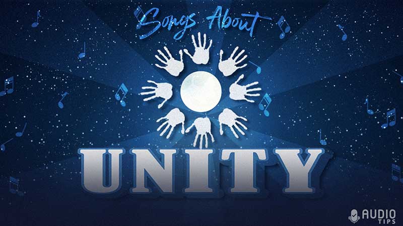 Songs About Unity Featured Image