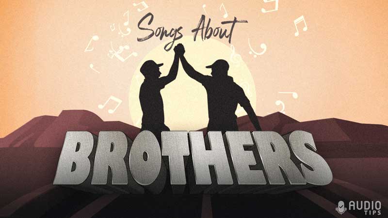 Songs About Brothers Graphic